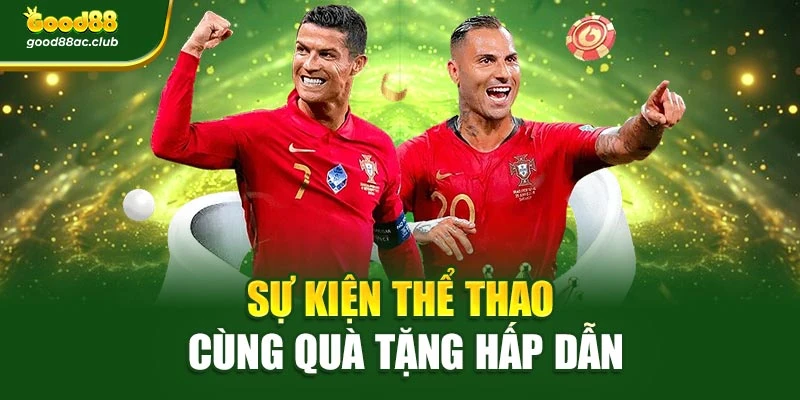 Sự kiện thể thao cùng quà tặng hấp dẫn